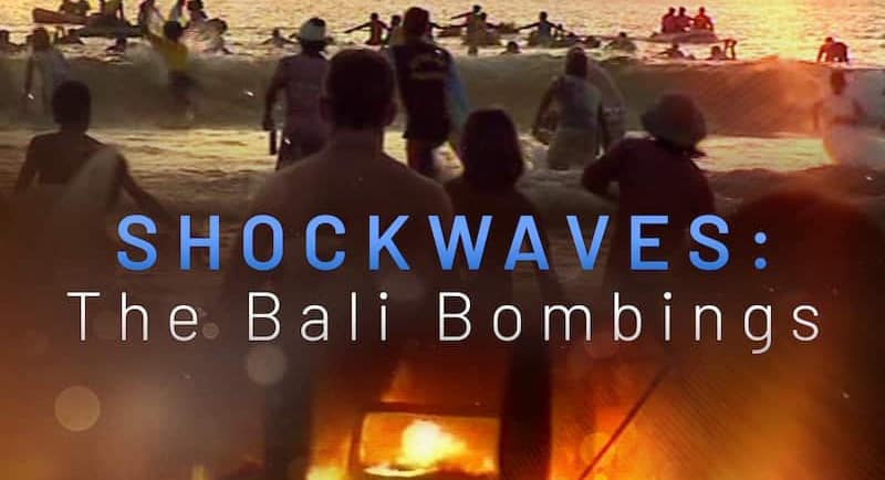 Shackwaves the Bali Bombings come out wherever you are