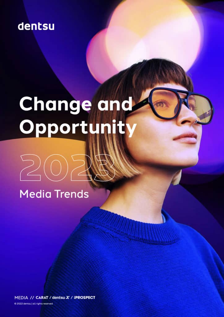 dentsu 2023 Media Trends