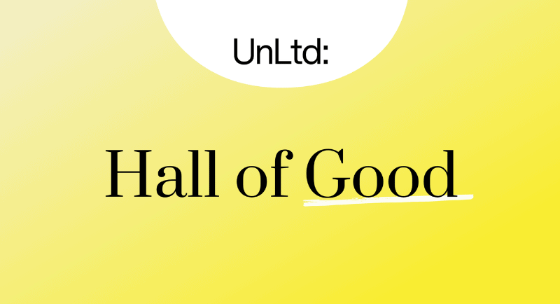 UnLtd Hall of Good
