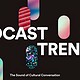 Spotify Podcast Trends 2023