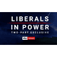 Liberals in Power