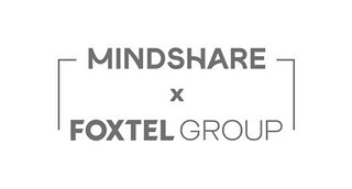 Mindshare x Foxtel Group