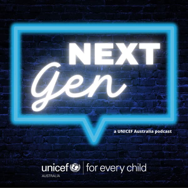 NextGen: A UNICEF Australia podcast   CommSec Invest