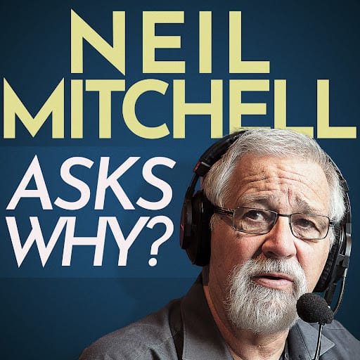 Neil Mitchell Asks Why