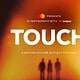 Mastercard and Howatson+Company's 'Touch' to enter festival circuits